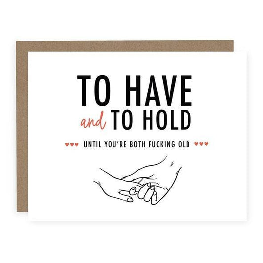 To Have and To Hold Card