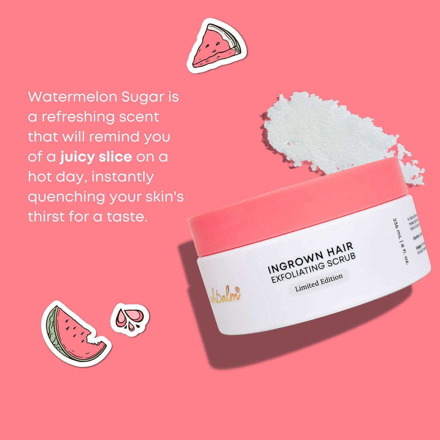 Ingrown Hair Scrub (Watermelon Sugar) - Limited Edition