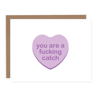 You Are a Fucking Catch - Funny Valentines Card
