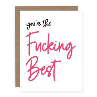 You're The Fucking Best Card