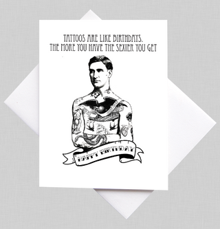 Tattoos Are Like Birthdays